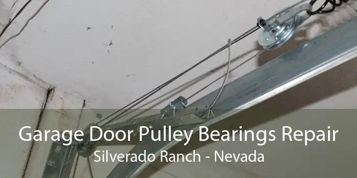 Garage Door Pulley Bearings Repair Silverado Ranch - Nevada