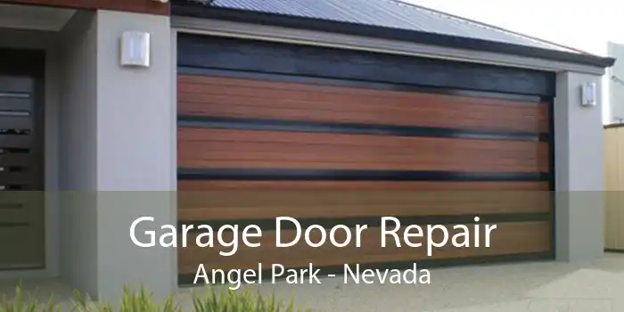 Garage Door Repair Angel Park - Nevada