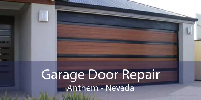 Garage Door Repair Anthem - Nevada