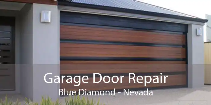 Garage Door Repair Blue Diamond - Nevada