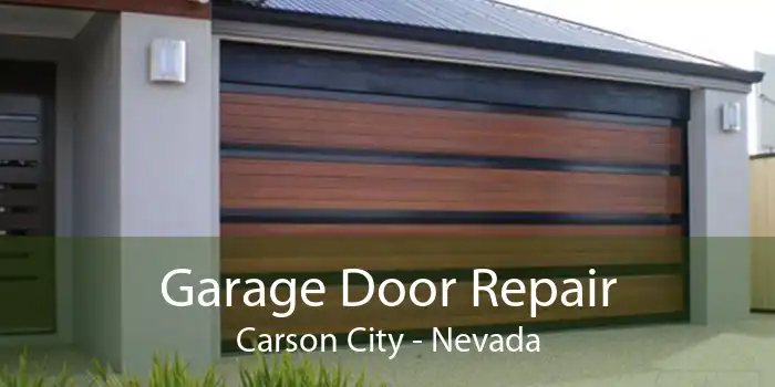 Garage Door Repair Carson City - Nevada