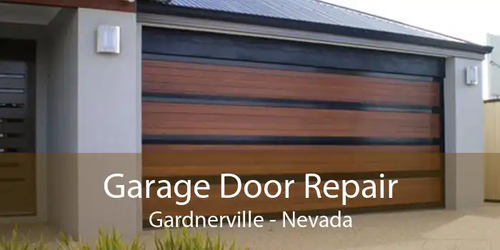 Garage Door Repair Gardnerville - Nevada