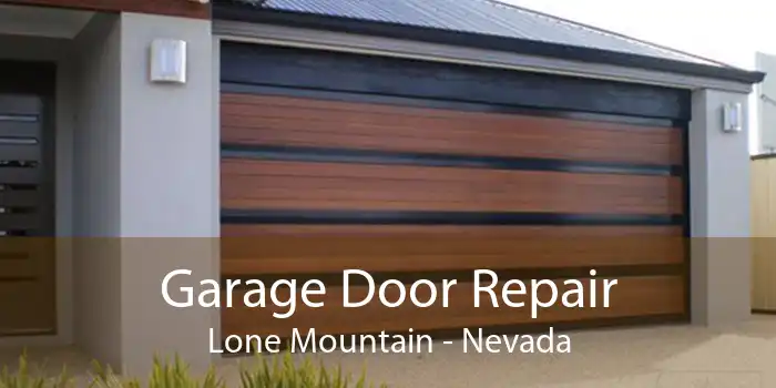 Garage Door Repair Lone Mountain - Nevada