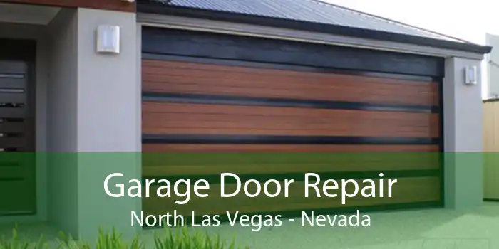 Garage Door Repair North Las Vegas - Nevada