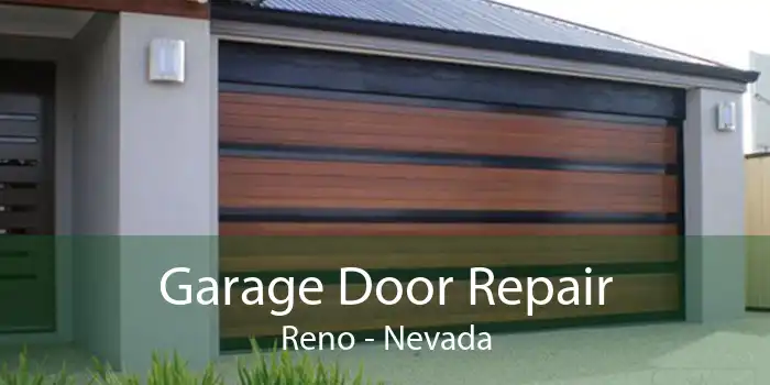 Garage Door Repair Reno - Nevada