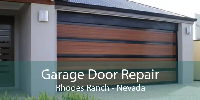 Garage Door Repair Rhodes Ranch - Nevada