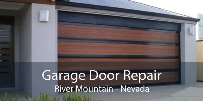 Garage Door Repair River Mountain - Nevada
