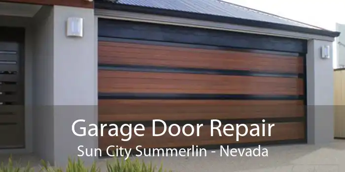 Garage Door Repair Sun City Summerlin - Nevada