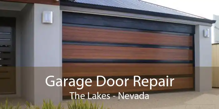 Garage Door Repair The Lakes - Nevada