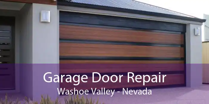 Garage Door Repair Washoe Valley - Nevada