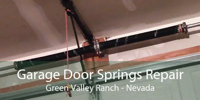 Garage Door Springs Repair Green Valley Ranch - Nevada