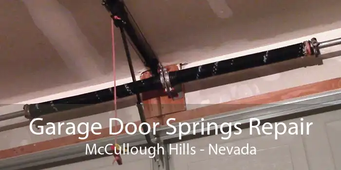 Garage Door Springs Repair McCullough Hills - Nevada