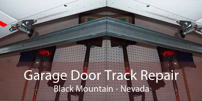Garage Door Track Repair Black Mountain - Nevada