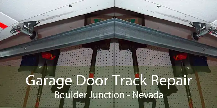 Garage Door Track Repair Boulder Junction - Nevada