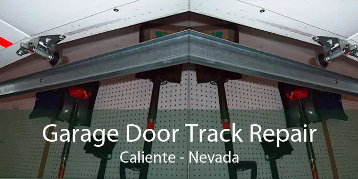 Garage Door Track Repair Caliente - Nevada