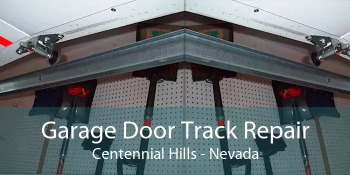 Garage Door Track Repair Centennial Hills - Nevada