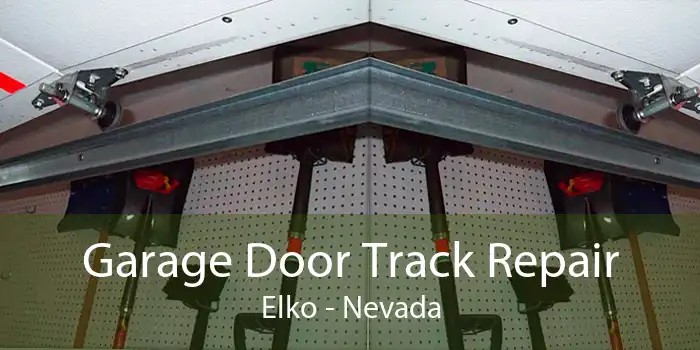 Garage Door Track Repair Elko - Nevada