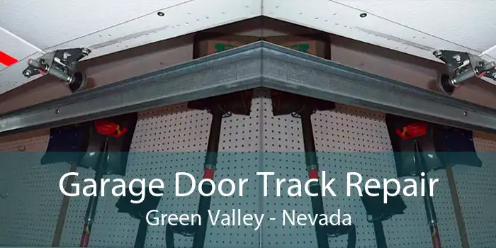 Garage Door Track Repair Green Valley - Nevada