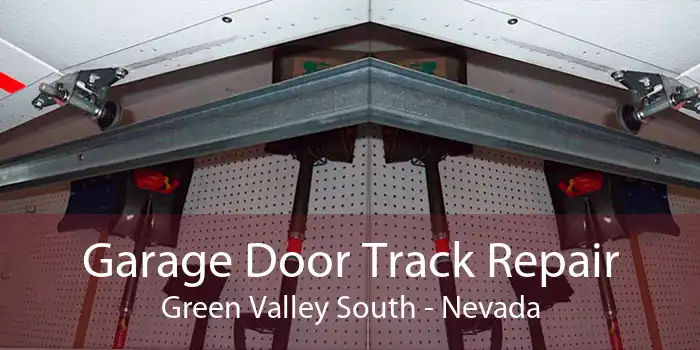 Garage Door Track Repair Green Valley South - Nevada