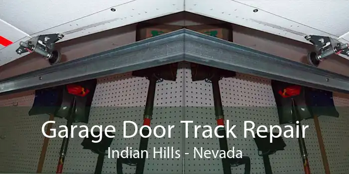 Garage Door Track Repair Indian Hills - Nevada