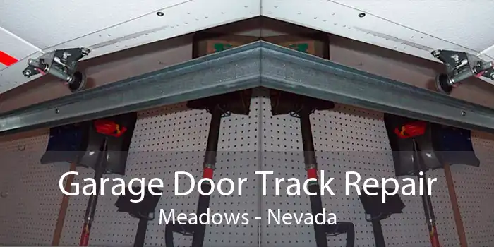 Garage Door Track Repair Meadows - Nevada