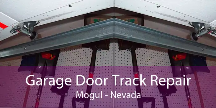 Garage Door Track Repair Mogul - Nevada