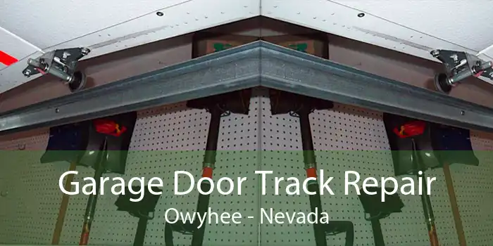 Garage Door Track Repair Owyhee - Nevada