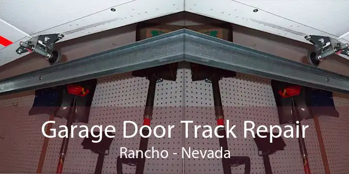 Garage Door Track Repair Rancho - Nevada