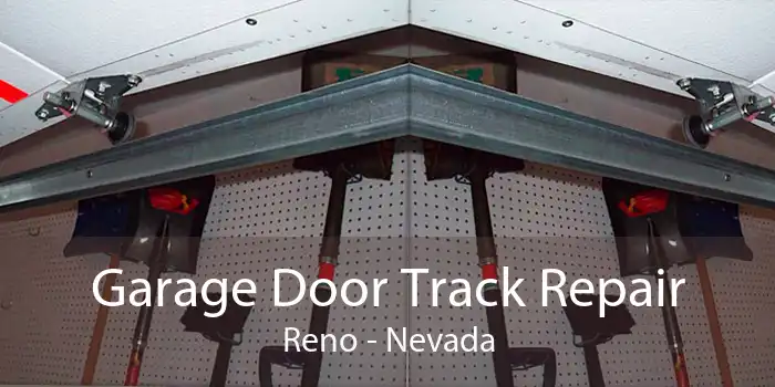 Garage Door Track Repair Reno - Nevada