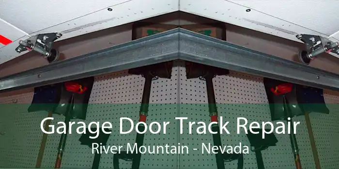 Garage Door Track Repair River Mountain - Nevada