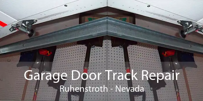 Garage Door Track Repair Ruhenstroth - Nevada