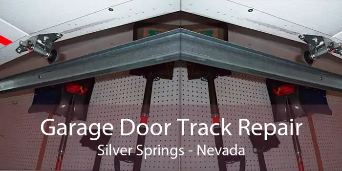 Garage Door Track Repair Silver Springs - Nevada