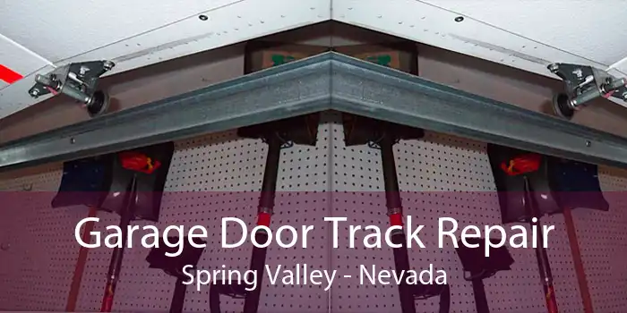 Garage Door Track Repair Spring Valley - Nevada