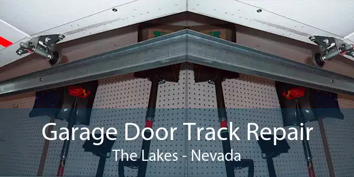 Garage Door Track Repair The Lakes - Nevada