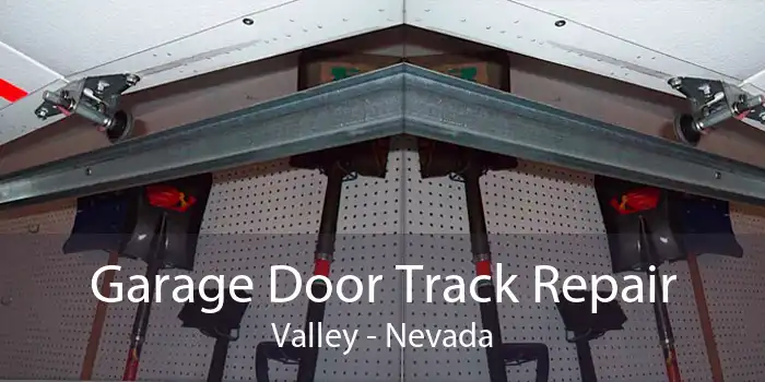 Garage Door Track Repair Valley - Nevada