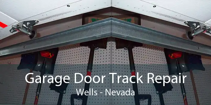 Garage Door Track Repair Wells - Nevada