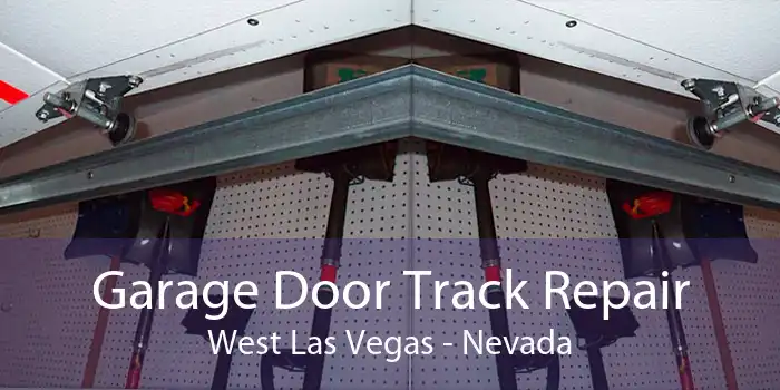 Garage Door Track Repair West Las Vegas - Nevada