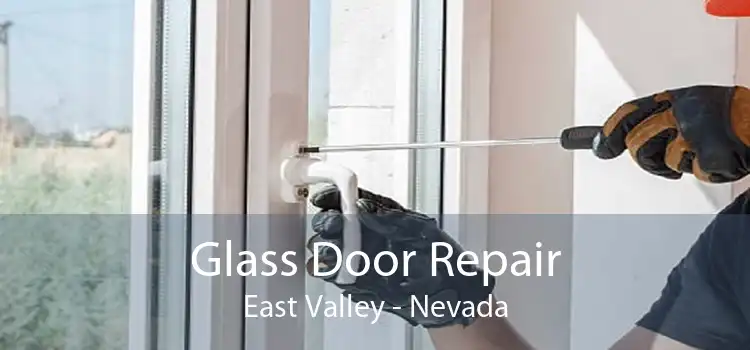Glass Door Repair East Valley - Nevada