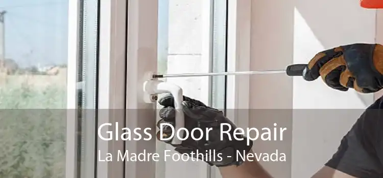 Glass Door Repair La Madre Foothills - Nevada