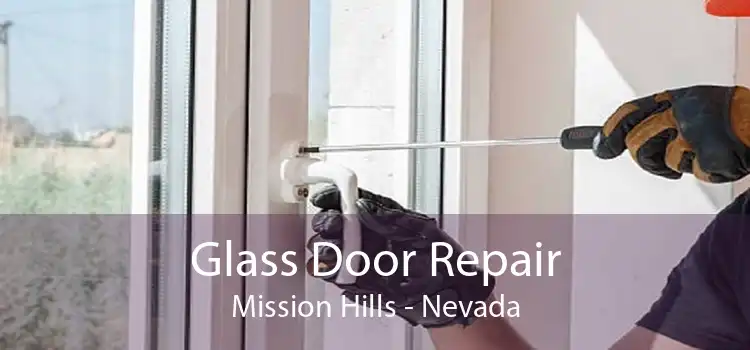 Glass Door Repair Mission Hills - Nevada