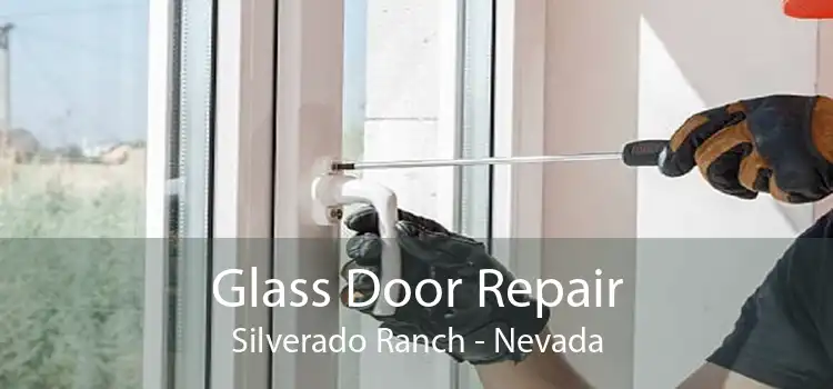 Glass Door Repair Silverado Ranch - Nevada