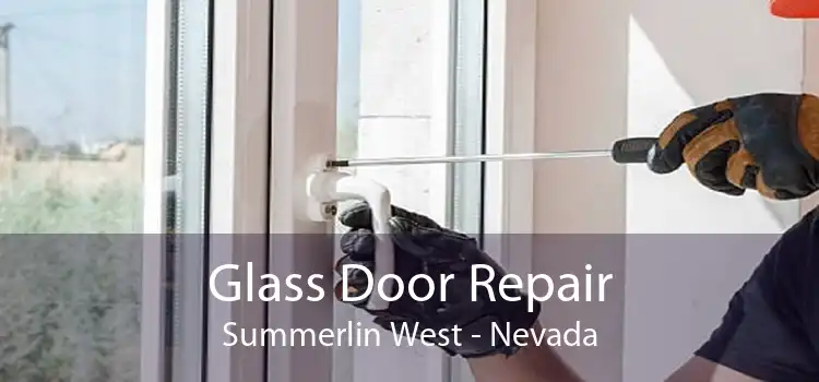 Glass Door Repair Summerlin West - Nevada