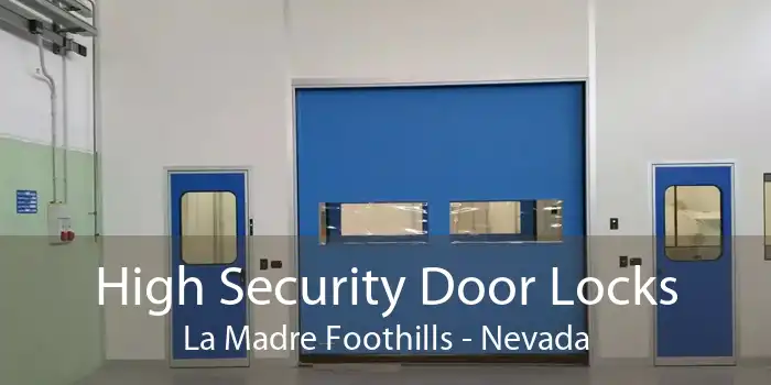 High Security Door Locks La Madre Foothills - Nevada