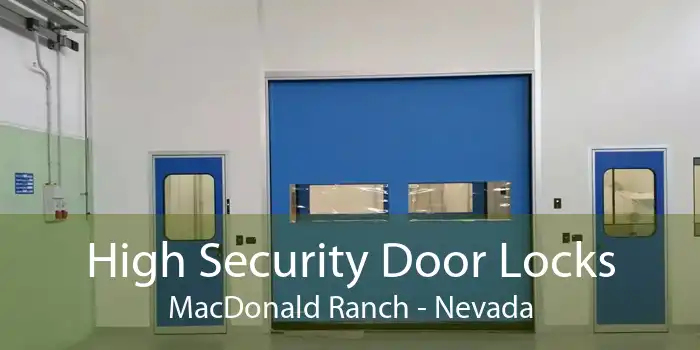 High Security Door Locks MacDonald Ranch - Nevada