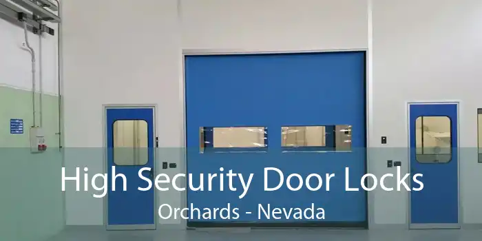 High Security Door Locks Orchards - Nevada