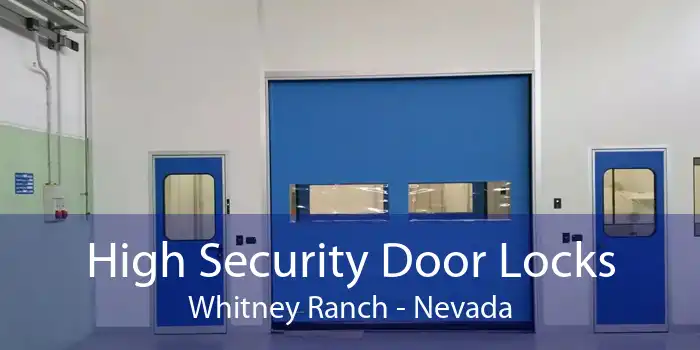 High Security Door Locks Whitney Ranch - Nevada
