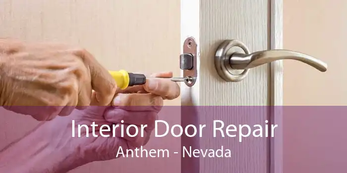 Interior Door Repair Anthem - Nevada