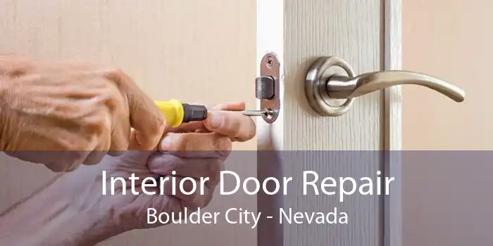 Interior Door Repair Boulder City - Nevada