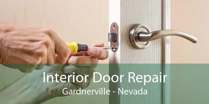 Interior Door Repair Gardnerville - Nevada