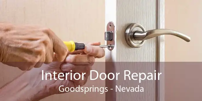 Interior Door Repair Goodsprings - Nevada